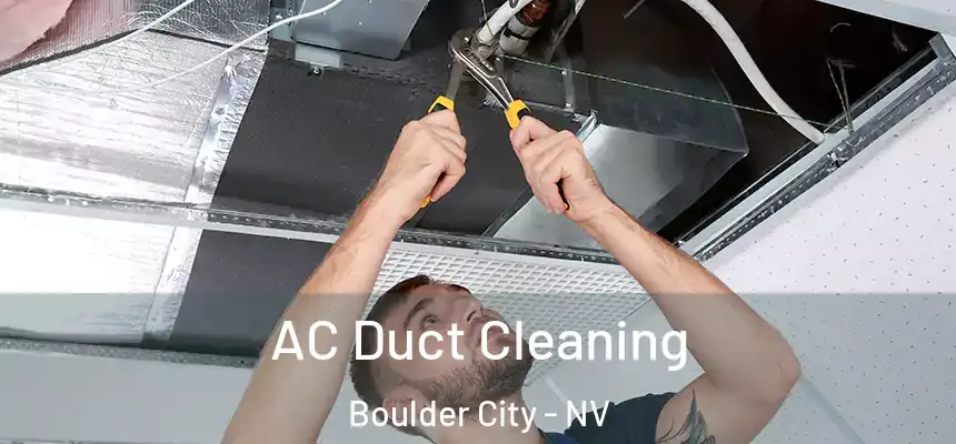  AC Duct Cleaning Boulder City - NV